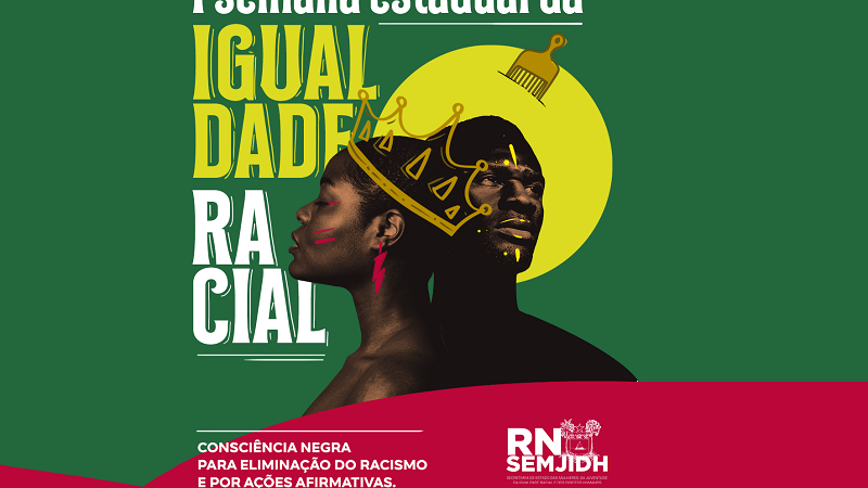 Consciência Negra: Governo do RN promove Semana Estadual da Igualdade Racial