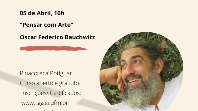 UFRN, Secult e FJA promovem o projeto “Arte e Pensamento” na Pinacoteca