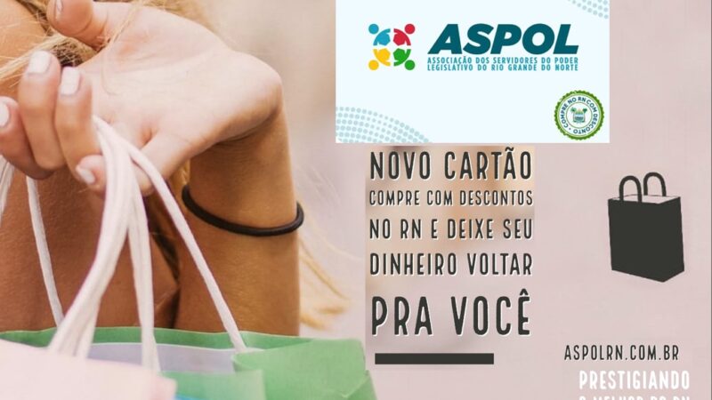 Associação dos Servidores oferece cartão com selo “Compre no RN com desconto”