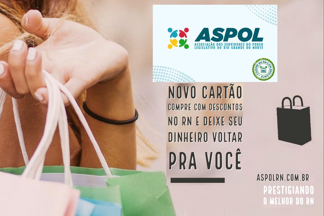 Associação dos Servidores oferece cartão com selo “Compre no RN com desconto”