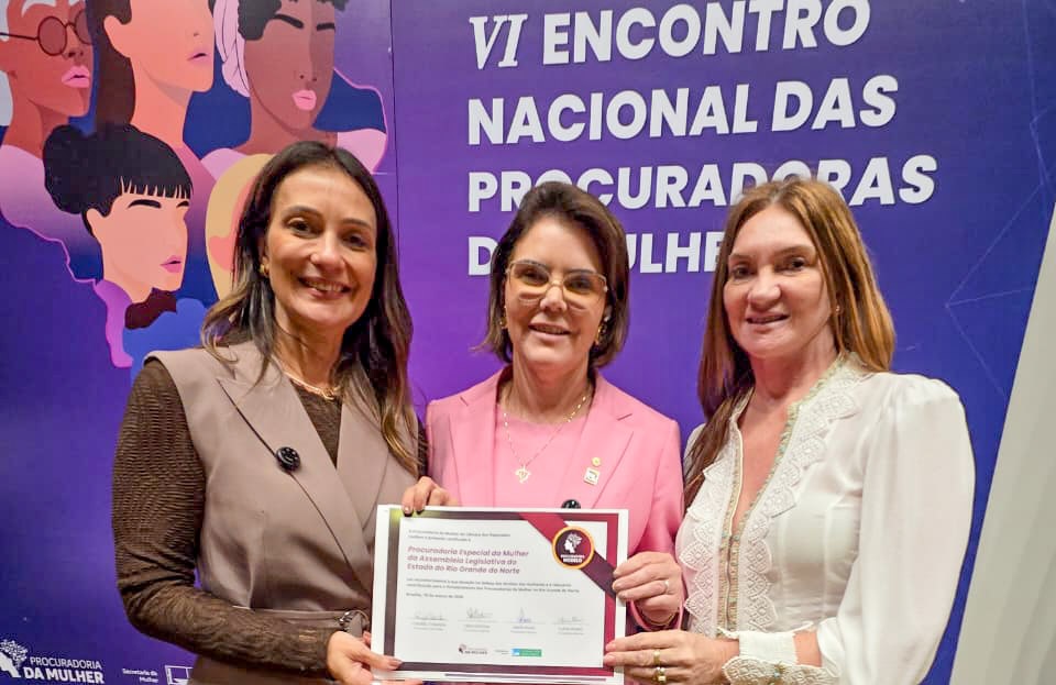 ProMulher da ALRN é reconhecida como Procuradoria Modelo em evento nacional