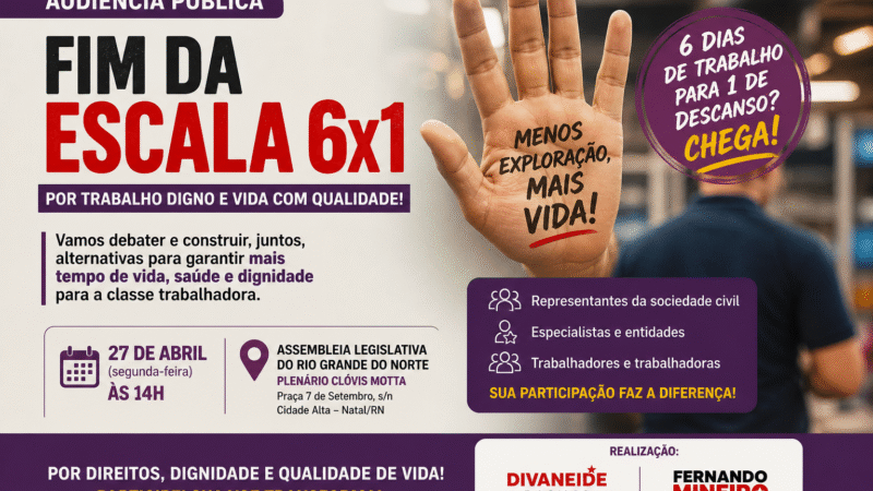 ALRN debate fim da escala 6×1 em audiência pública aberta ao público