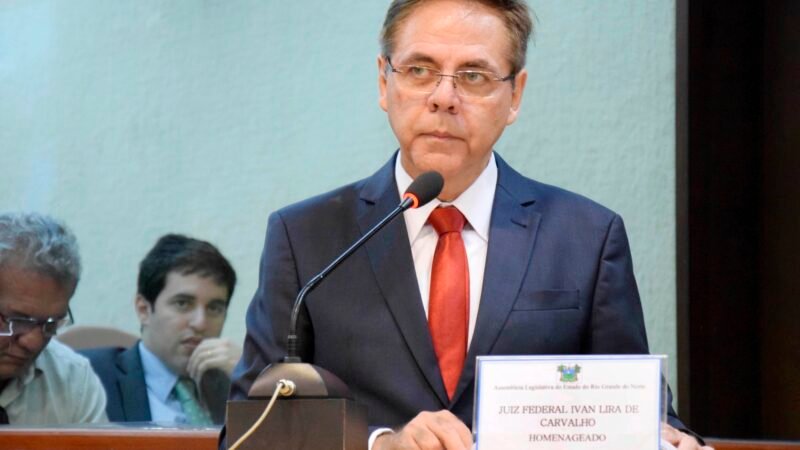 ALRN homenageia Ivan Lira de Carvalho por nomeação ao TRF5
